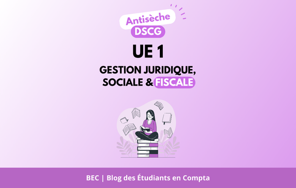 Antisèche DSCG UE 1